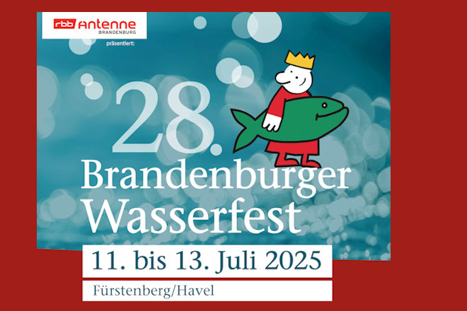 Herzlich Willkommen zum Brandenburger Wasserfest in Fürstenberg/Havel 2025!